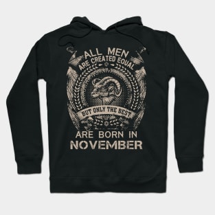 All Men Are Created Equal But Only The Best Are Born In November Hoodie